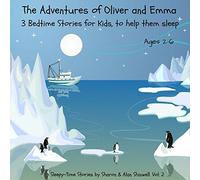 Alan and Sharon Shinwell - Oliver and Emma - stories for kids 2-6, promotes calmness and relaxation, when stressed or overexcited, preparation for bedtime and sleep. 3 magical stories on CD. Includes Sound effects and soothing music