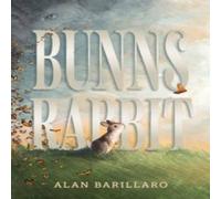 Alan Barillaro Bunns Rabbit Hardback Book Alan Barillaro Multicolor