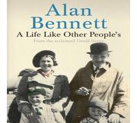 Alan Bennett A Life Like Other People's Paperback Book Alan Bennett Multicolor