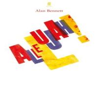 Alan Bennett Allelujah Paperback Book Alan Bennett Multicolor