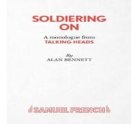 Alan Bennett Soldiering On - A monologue from Talking Heads Paperback Book Alan Bennett Multicolor