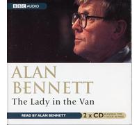 Alan Bennett - The Lady in the Van by Alan Bennett - Read by Alan Bennett