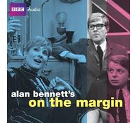 Alan Bennett's: On The Margin