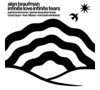 ALAN BRAUFMAN - INFINITE LOVE INFINITE TEARS [VINYL]