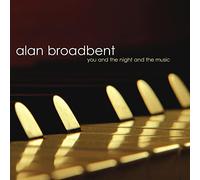 Alan Broadbent - You & the Night & the Music