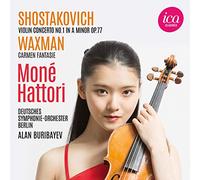 ALAN BURIBAYEV; DEUTSCHES SYMPHONIE-ORCHESTER BERLIN; MONE HATTORI - SHOSTAKOVICH: VIOLIN CONCERTO NO. 1 - WAXMAN: CARMEN FANTASIE