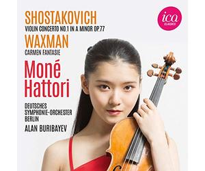 ALAN BURIBAYEV; DEUTSCHES SYMPHONIE-ORCHESTER BERLIN; MONE HATTORI - SHOSTAKOVICH: VIOLIN CONCERTO NO. 1 - WAXMAN: CARMEN FANTASIE