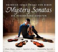 Alan Choo; Apollo's Fire; Jeannette Sorrell - Biber: Mystery (Rosary) Sonatas
