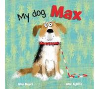Alan Dapre My Dog Max Paperback Book Alan Dapre Multicolor