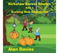 Alan Davies Kirkshaw Forest Stories: Exciting New Adventures Paperback Book Alan Davies Multicolor