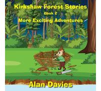 Alan Davies Kirkshaw Forest Stories: More Exciting Adventures Paperback Book Alan Davies Multicolor