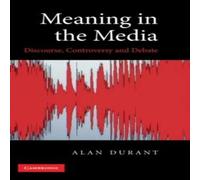 Alan Durant Meaning in the Media: Discourse, Controversy & Debate Hardcover Book Alan Durant Multicolor