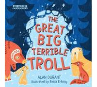 Alan Durant Storyseeker the Great Big Terrible Troll Paperback Book Alan Durant Multicolor