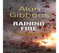 Alan Gibbons Raining Fire Book Alan Gibbons Multicolor