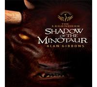 Alan Gibbons The Legendeer: Shadow Of The Minotaur Book Alan Gibbons Multicolor