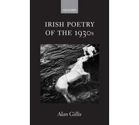 Alan Gillis Irish Poetry of the 1930s (Hardback)