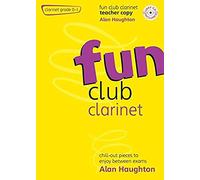 Alan Haughton: Fun Club Clarinet Grades 0-1: Clarinet: Instrumental Album