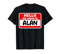 Alan Hello Hi My Name Is Tshirt Name On Custom T-Shirt