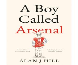 Alan J Hill Boy Called Arsenal Paperback Book Alan J Hill Multicolor