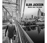 Alan Jackson - Eamufa Where Have You Gone [CD]