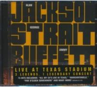 ALAN JACKSON/GEORGE STRAIT/JIMMY BUFFETT: LIVE AT TEXAS STADIUM - CD