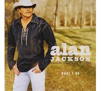 ALAN JACKSON - What I Do (Gold Series)