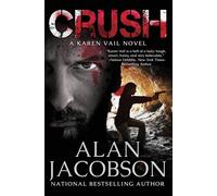 Alan Jacobson Crush Paperback Book Alan Jacobson Multicolor