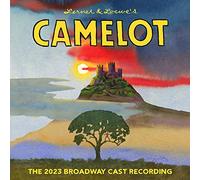Alan Jay Lerner, Frederick Loewe - Camelot (The 2023 Broadway Cast Recording)