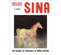 Alan & Jeanne Abel: Inside SINA : The Society for Indecency to Naked Animals