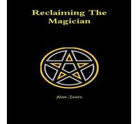 Alan Jones Reclaiming The Magician Paperback Book Alan Jones Multicolor
