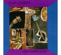 Alan Joseph - Heavy Water Music
