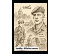 Alan King: A Wartime memoir