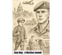 Alan King: A Wartime memoir