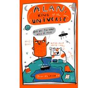 Alan, King of the Universe : the hilariously chaotic graphic novel for kids