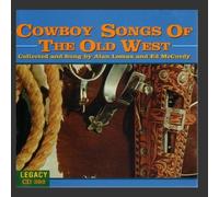 Alan Lomax - Cowboy Songs of the Old West