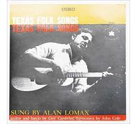 Alan Lomax - Texas Folk Songs