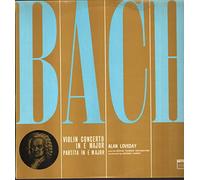 Alan Loveday / George Hurst / Royal Danish Orchestra - Bach - Violin Concerto In E Major / Partita In E Minor