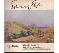 Alan Loveday / Leonard Cassini - Edward Elgar - Violin Sonata / Martinu - Violin Sonata