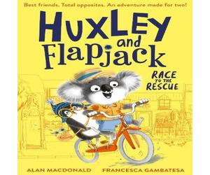 Alan MacDonald Huxley & Flapjack: Race to the Rescue Paperback Book Alan MacDonald Multicolor