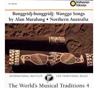 Alan Maralung with Peter Manaberu - The World's Musical Traditions, Vol. 4: Bunggridj-Bunggridj: Wangga Songs: Northern Australia