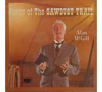 Alan McGill - Songs Of The Sawdust Trail-LP