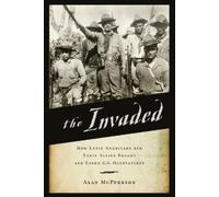 Alan McPherson The Invaded (Paperback)