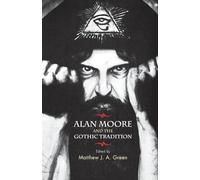 Alan Moore and the Gothic tradition