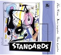 Alan Pasqua, Dave Carpenter, Peter Erskine - Standards by Alan Pasqua, Dave Carpenter, Peter Erskine (2007) Audio CD