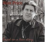 Alan Price - Based on a True Story