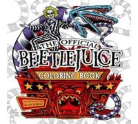 Alan Robert Beetlejuice: The Official Coloring Book Paperback Alan Robert Multicolor