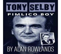 Alan Rowlands Tony Selby: Pimlico Boy Paperback Book Alan Rowlands Multicolor