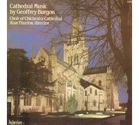 Alan Thurlow: Chichester Cathedral Choir - Burgon: Cathedral Music