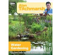 Alan Titchmarsh How to Garden: Water Gardening: (How to Garden)