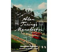 Alan Turing's Manchester
